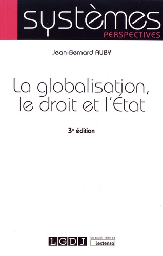 La globalisation, le droit et l'Etat 3e édition