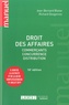 Jean-Bernard Blaise et Richard Desgorces - Droit des affaires - Commerçants, concurrence, distribution.