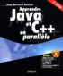 Jean-Bernard Boichat - Apprendre Java et C++ en parallèle. 1 Cédérom