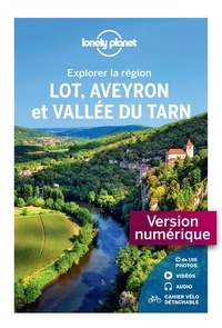 Jean-Bernard Carillet et Olivier Cirendini - Lot, Aveyron et vallée du Tarn.