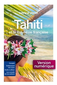 Jean-Bernard Carillet et Alexandre Lenoir - Tahiti et la Polynésie française.