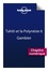 Tahiti et la Polynésie française. Gambier 6e édition