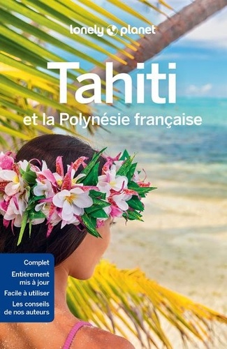 Tahiti et la Polynésie française 9e édition