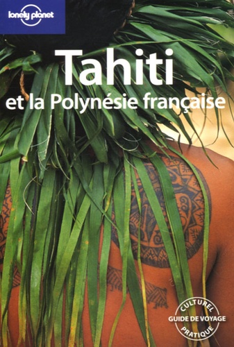 Tahiti et la Polynésie française 4e édition