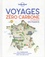 Voyages zéro carbone (ou presque) en France. 60 itinéraires clés en main pour décourvir la France sans voiture ni bus