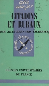 Jean-Bernard Charrier et Paul Angoulvent - Citadins et ruraux.