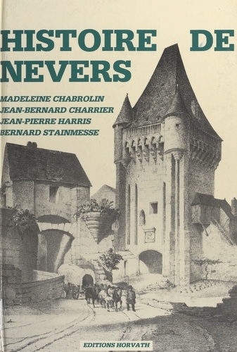 Histoire de Nevers (1) : Des origines au début du XIXe siècle