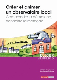 Jean-Bernard Chebroux - Créer et animer un observatoire local.
