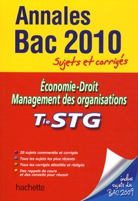 Jean-Bernard Ducrou et Alain Lacroux - Economie-Droit Management des organisations Tle STG - Sujets et corrigés.