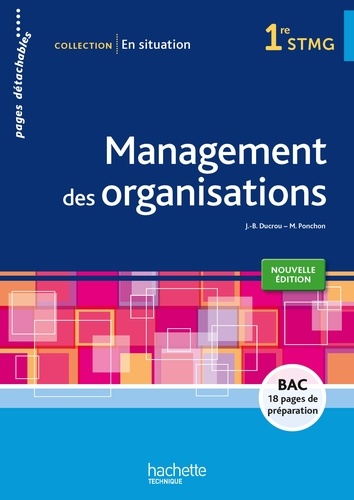 Jean-Bernard Ducrou et Michèle Ponchon - Management des organisations 1re STMG - Pages détachables.
