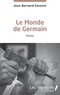 Jean Bernard Emonin - Le Monde de Germain.