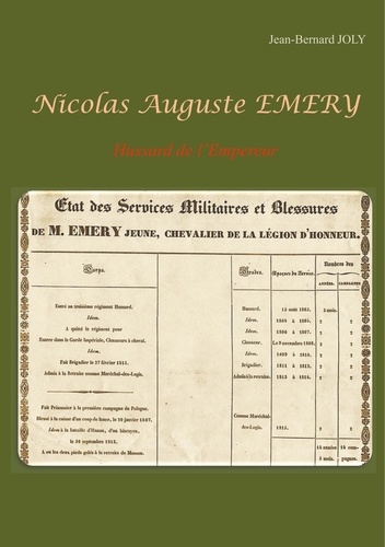 Nicolas Auguste Emery. Hussard de l'Empereur