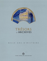 Jean-Bernard Lacroix - Trésors d'archives - Mille ans d'histoire.