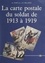 La carte postale du soldat de 1913 à 1919