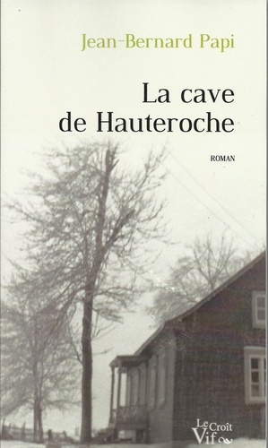 Jean-Bernard Papi - La cave de Hauteroche.