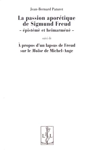 La passion aporétique de Sigmund Freud