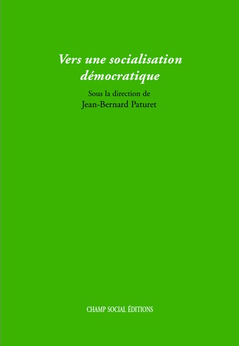 Jean-Bernard Paturet - Vers une socialisation démocratique.