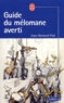 Jean-Bernard Piat - Guide Du Melomane Averti.