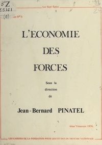Jean-Bernard Pinatel - L'Économie des forces.