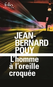 Jean-Bernard Pouy - L'homme à l'oreille croquée.