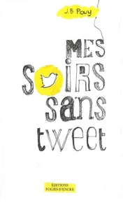 Mes soirs sans tweet