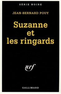 Jean-Bernard Pouy - Suzanne et les ringards.