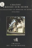 Jean-Bernard Vialles et Laurent Robert - Chatou, Croissy-sur-Seine (Yvelines) : Villégiatures en bordure de Seine.