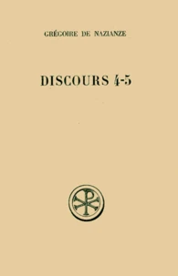 Discours 4 Et 5. Contre Julien, Edition Bilingue Francais-Grec