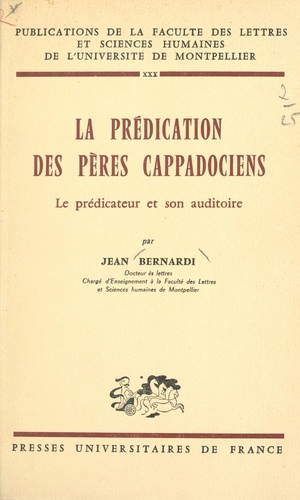 La prédication des Pères cappadociens, le prédicateur et son auditoire