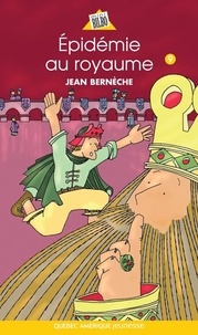 Jean Bernèche - Epidemie au royaume.