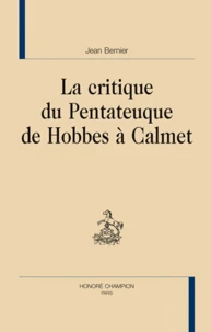 Le critique du Pentateuque de Hobbes à Calmet