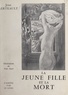 Jean Berteault et Jean Joyet - La jeune fille et la mort.