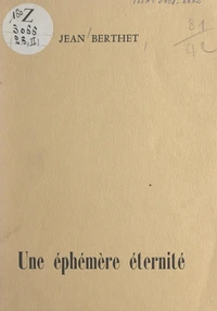 Une éphémère éternité