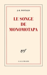 Livres à télécharger gratuitement pour kindle Le songe de Monomotapa 9782070124190 (French Edition)