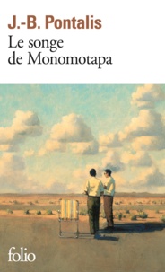 Téléchargez des livres gratuits pour kindle en ligne Le songe de Monomotapa 9782072424847 RTF FB2 par Jean-Bertrand Pontalis