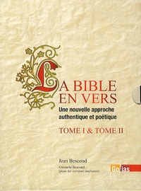 Jean Bescond - La Bible en vers - Une nouvelle approche authentique et poétique. Coffret en 2 volumes.