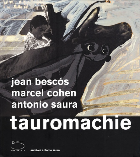 Jean Bescós et Marcel Cohen - Tauromachie.