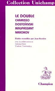 Le Double. Chamisso, Dostoievski, Maupassant, Nabokov
