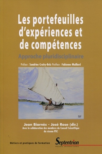 Jean Biarnès et José Rose - Les portefeuilles d'expériences et de compétences - Approche pluridisciplinaire.