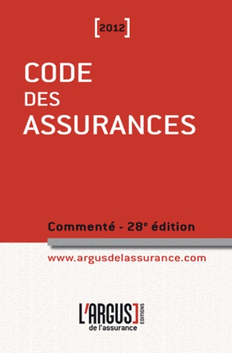 Jean Bigot - Code des assurances 2012 commenté.