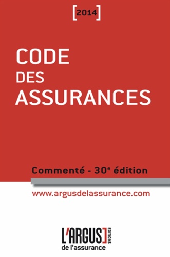 Jean Bigot - Code des assurances 2014 commenté.