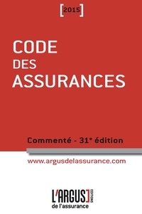 Jean Bigot - Code des assurances 2015 commenté.