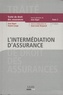 Jean Bigot et Daniel Langé - L'intermédiation d'assurance.