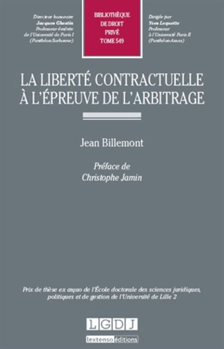 Jean Billemont - La liberté contractuelle à l'épreuve de l'arbitrage.
