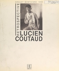 Jean Binder et  Fondation Drouot - Rétrospective Lucien Coutaud - Du 1er au 15 septembre 1989, Drouot Montaigne.