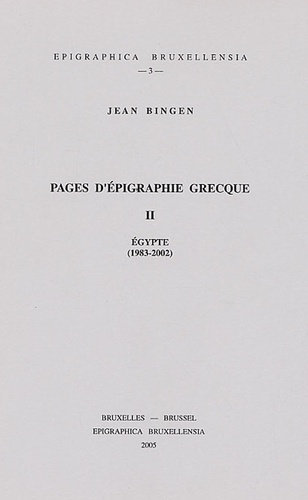 Jean Bingen - Pages d'épigraphie grecque - Tome2, Egypte (1983-2002).