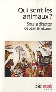 Jean Birnbaum - Qui sont les animaux ?.