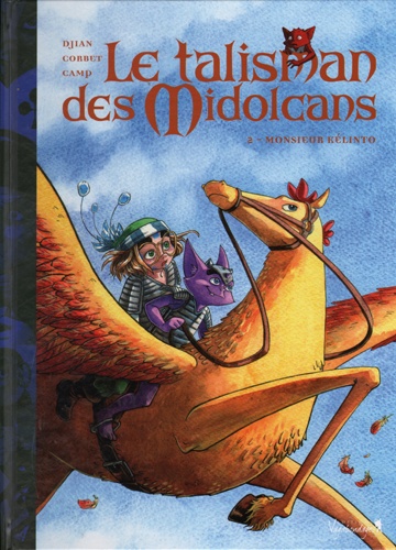 Le talisman des Midolcans Tome 2 Monsieur Kélinto