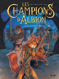 Jean-Blaise Djian et Nathaniel Legendre - Les champions d'Albion Tome 1 : Le pacte de Stonehenge.