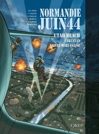 Jean-Blaise Djian et Vincent Hautin - Normandie juin 44 Tome 2 : Utah Beach Carentan.